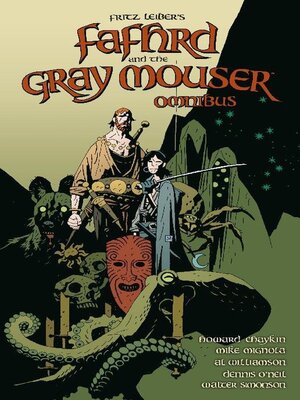 cover image of Fafhrd And The Gray Mouser Omnibus